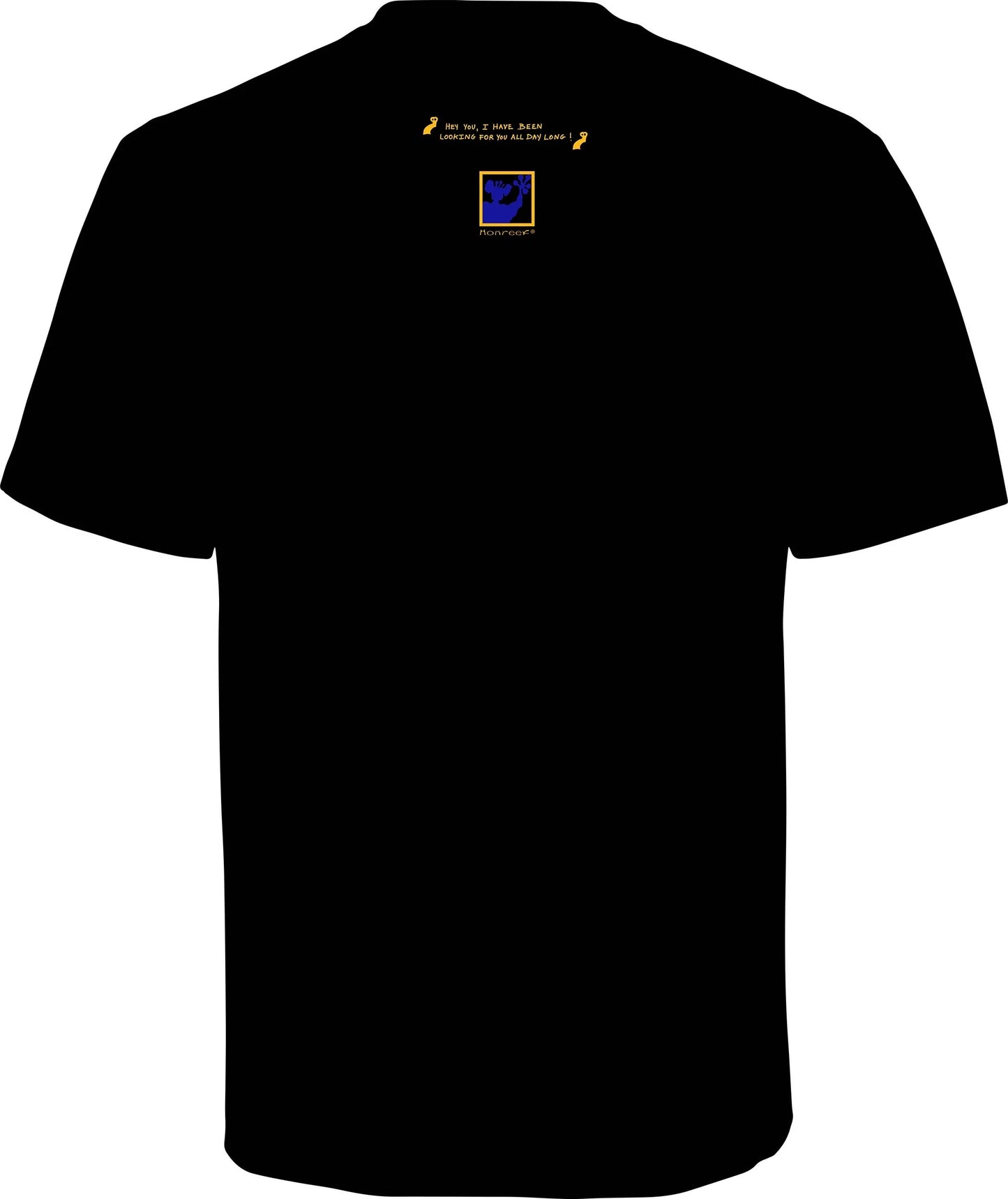 "Hey you, I have been looking for you all day long!"