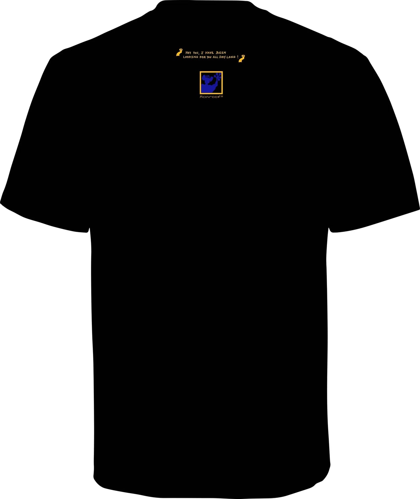 "Hey you, I have been looking for you all day long!" Black